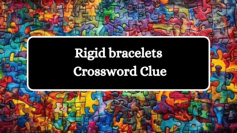 bracelet crossword clue